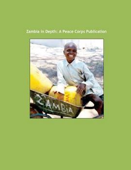 Paperback Zambia in Depth: A Peace Corps Publication Book