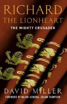 Paperback Richard the Lionheart: The Mighty Crusader Book