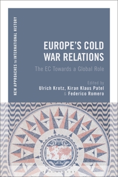 Paperback Europe's Cold War Relations: The EC Towards a Global Role Book