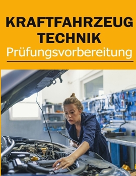 Paperback Kraftfahrzeugtechnik Prüfungsvorbereitung [German] Book