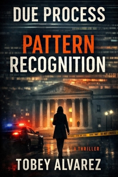 DUE PROCESS: PATTERN RECOGNITION