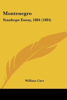 Paperback Montenegro: Stanhope Essay, 1884 (1884) Book