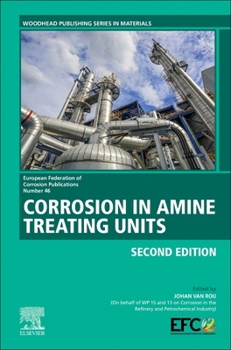 Hardcover Corrosion in Amine Treating Units: Volume 46 Book