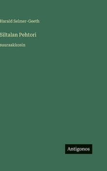 Siltalan Pehtori: suuraakkosin
