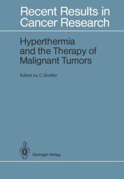 Paperback Hyperthermia and the Therapy of Malignant Tumors Book