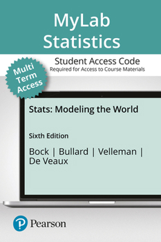 Printed Access Code Mylab Statistics with Pearson Etext -- 24-Month Access Card -- For STATS: Modeling the World Book