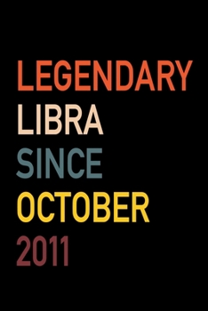 Legendary Libra Since October 2011: Diary Journal | Legend Since Oct Born In 11 Vintage Retro 80s Personal Writing Book | Horoscope Zodiac Star Sign | ... | Write about Life Experiences & Interests