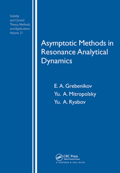 Hardcover Asymptotic Methods in Resonance Analytical Dynamics Book
