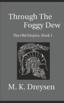 Paperback Through the Foggy Dew Book
