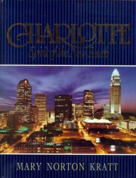 Hardcover Charlotte: Spirit of the New South Book