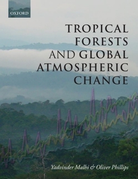 Hardcover Tropical Forests and Global Atmospheric Change Book