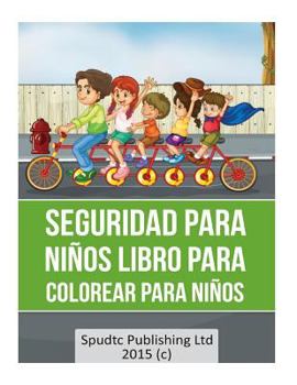 Paperback Seguridad para Niños libro Para Colorear para niños [Spanish] Book