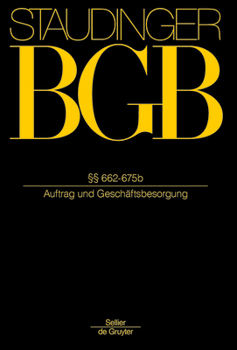 Hardcover §§ 662-675b: (Auftrag Und Geschäftsbesorgung) [German] Book