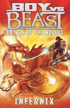Paperback Boy vs. Beast: Battle of the Worlds #3: Infernix Book