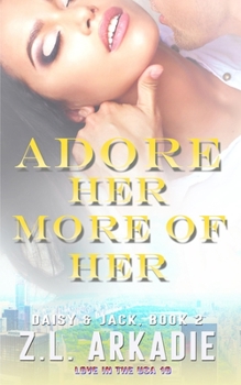 Paperback Adore Her, More of Her: Daisy & Jack, #2 Book