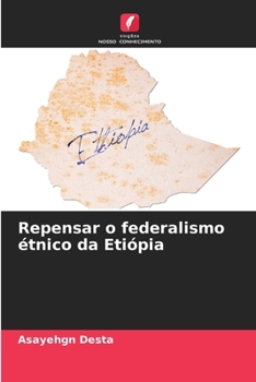 Paperback Repensar o federalismo étnico da Etiópia [Portuguese] Book