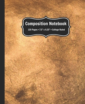 Paperback Composition Notebook: College Ruled Lined Notebook with Vintage Gold Effect Cover for school, homeschool, cute notebooks for girls Book