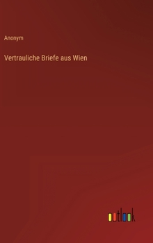 Hardcover Vertrauliche Briefe aus Wien [German] Book
