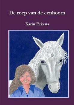 Paperback De roep van de eenhoorn [Dutch] Book