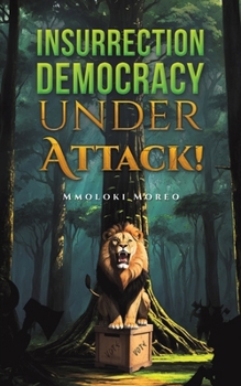 Paperback Insurrection-Democracy Under Attack! Book