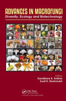 Hardcover Advances in Macrofungi: Diversity, Ecology and Biotechnology Book