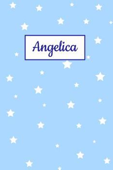 Paperback Angelica: Personalized Name Journal. Wide Ruled (Lined) Writing Diary, Composition Book. Baby Blue Star Cover for Girls, Kids an Book