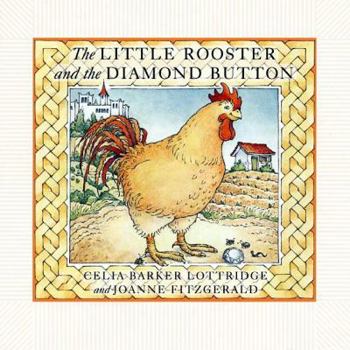 Hardcover The Little Rooster and the Diamond Button Book