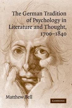 Paperback The German Tradition of Psychology in Literature and Thought, 1700-1840 Book