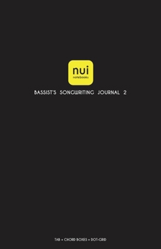 Nui Notebooks; Bassist's Songwriting Journal 2; TAB + CHORD BOXES + DOT-GRID; Black