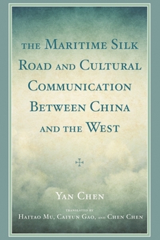 Hardcover Maritime Silk Road and Cultural Communication between China and the West Book