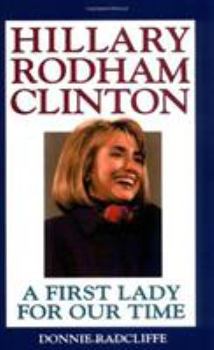 Hardcover Hillary Rodham Clinton: A First Lady for Our Time Book