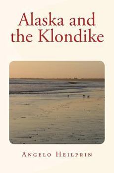 Paperback Alaska and the Klondike Book