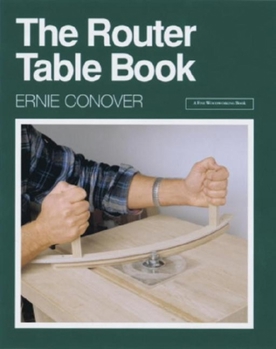 Paperback The Router Table Book