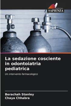 La sedazione cosciente in odontoiatria pediatrica