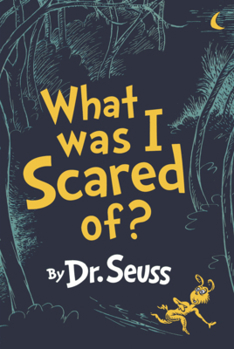 Library Binding What Was I Scared Of?: A Glow-In-The-Dark Encounter Book
