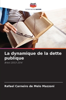 Paperback La dynamique de la dette publique [French] Book