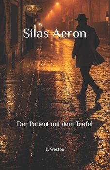 Paperback Silas Aeron: Der Patient mit dem Teufel [German] Book