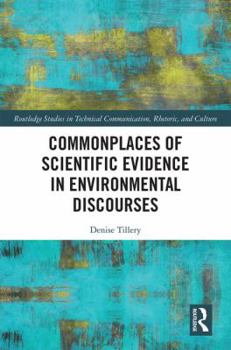 Hardcover Commonplaces of Scientific Evidence in Environmental Discourses Book