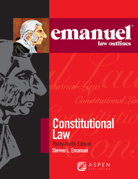 Paperback Emanuel Law Outlines for Constitutional Law Book