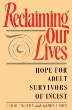 Paperback Reclaiming Our Lives: Hope for Adult Survivors of Incest Book