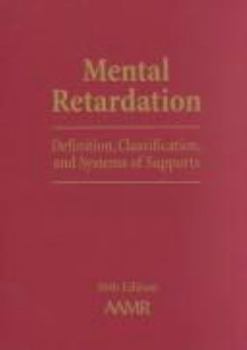 Mental Retardation: Definition, Classification, and Systems of Supports