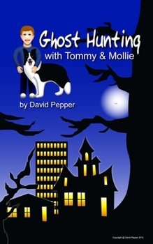 Paperback Ghost Hunting with Tommy & Mollie Book