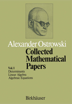 Hardcover Collected Mathematical Papers: Vol. 1 I Determinants II Linear Algebra III Algebraic Equations Book
