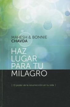 Paperback Haz Lugar Para Tu Milagro = Make Room for Your Miracle [Spanish] Book