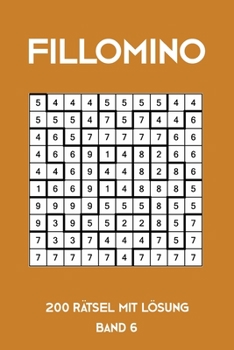 Paperback Fillomino 200 Rätsel mit Lösung Band 6: Puzzle Rätsel Heft, 10x10, 2 Rätsel pro Seite [German] Book