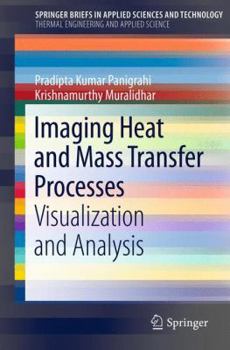 Paperback Imaging Heat and Mass Transfer Processes: Visualization and Analysis Book