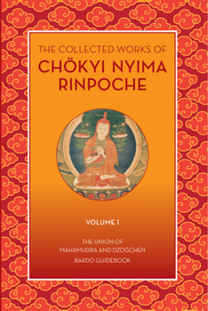 Paperback The Collected Works of Chokyi Nyima Rinpoche Volume I: Volume 1 Book