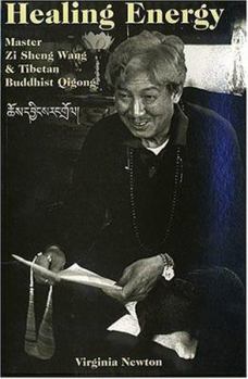 Paperback Healing Energy: Master Zi Sheng, Wang & Tibetan Buddhist Qigong Book