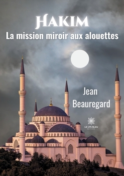 Paperback Hakim: La mission miroir aux alouettes [French] Book