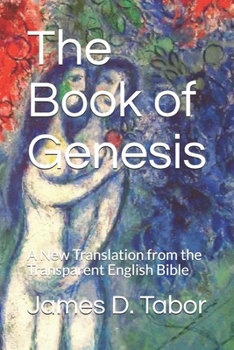 Paperback The Book of Genesis: A New Translation from the Transparent English Bible Book
